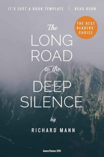 The Long Road to the Deep Silence
